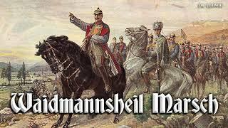 Waidmannsheil Marsch German march