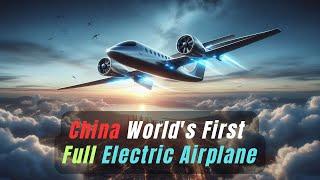 CATL is making the worlds first Full Electric Airplane EA1
