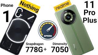 Realme 11 Pro Plus vs Nothing Phone 1 SpeedTest 