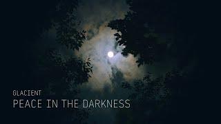 Peace in the Darkness dark ambient music for sleep