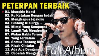 Peterpan - Full Album Lirik Terbaik & Terpopuler  Lagu masa-masa SMA 2024  Mungkin Nanti