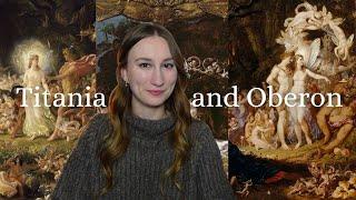 Titania and Oberon  Worldbuilding the Feywild for D&D Part 2