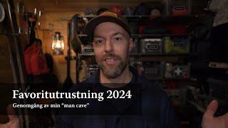 Min favoritutrustning för äventyr 2024 - genomgång av min man cave