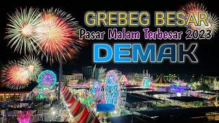 GREBEG BESAR DEMAK 2023 • THE BIGGEST NIGHT MARKET