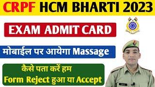 CRPF HCM  Admit Card  CRPF HCM Exam Date 2023  CRPF Written Exam #crpfhcmexamdate