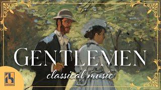 Classical Music for Distinguished Gentlemen