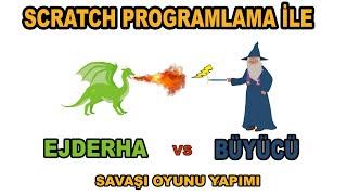 Scratch ile Büyücü vs Ejderha Savaşı Oyunu Yapımı