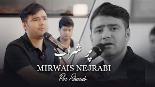 Merwais Nejrabi  -  Por Sharab     میرویس نجرابی  -  پر شراب