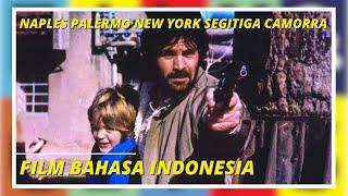 Naples Palermo New York segitiga camorra  Detektif  Film dengan subtitle Bahasa Indonesia