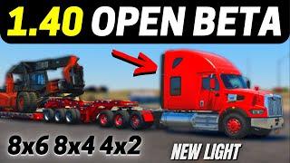 ATS 1.40 Open Beta - Changelog New Lighting Western Star Sleepers 8x6 8x4 4x2 New Viewpoints