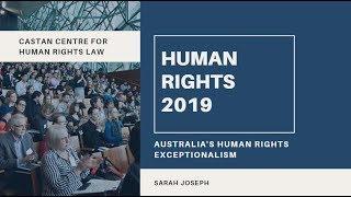 Human Rights Conference 2019 - Australias Human Rights Exceptionalism