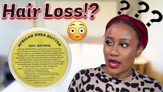 SHEA BUTTER BAD FOR HAIR ?  Natural Hair Damage  Should You STILL Use It ?