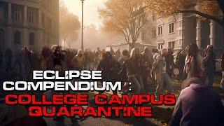 Zombie Outbreak Story  Eclipse Compendium File 1 College Campus Quarantine