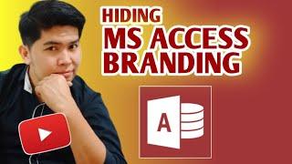 How to HIDE Microsoft Access Branding.  Edcelle John Gulfan