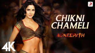 Chikni Chameli  Agneepath  Katrina Kaif Hrithik Roshan  Shreya Ghoshal  Ajay-Atul  4K