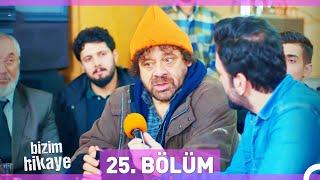 Bizim Hikaye 25. Bölüm