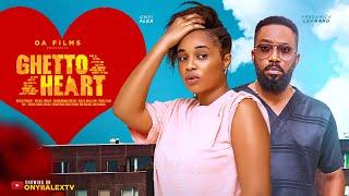 GHETTO HEART - FREDERICK LEONARD ONYII ALEX ANTHONY WOODE Latest 2024 Nigerian Movie