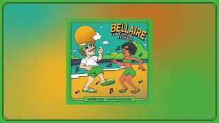 Bellaire - Sambossa Georges Remix