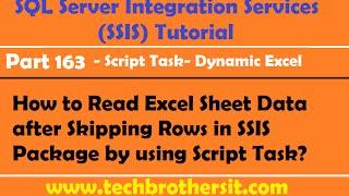 How to Read Excel Sheet Data after Skipping Rows in SSIS Package by using Script Task-P163