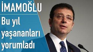 İmamoğlu 2021 yılını değerlendirdi Boğaziçindeki haksızlığı unutmam mümkün değil