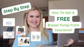 How To Get A Breast Pump FOR FREE From Insurance