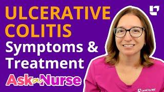Ulcerative Colitis Symptoms & Treatments - Ask A Nurse  @LevelUpRN