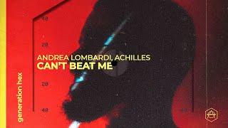 Andrea Lombardi Achilles - Cant Beat Me Official Audio