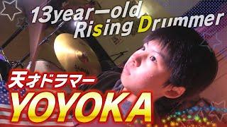 「YOYOKA」13 year-old Drum Girl - Rising to Stardom in the US