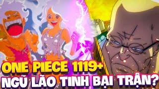 NGŨ LÃO TINH SẼ NHẬN THẤT BẠI TẠI EGGHEAD?  ONE PIECE 1119+