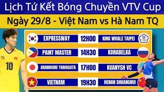 Lịch Thi Đấu Tứ Kết Bóng Chuyền VTV Cup 2023 Hôm Nay 298  Việt Nam - Hà Nam Trung Quốc