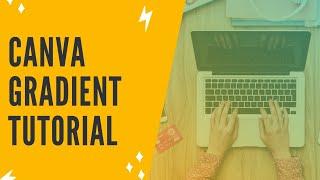 CANVA GRADIENT TUTORIAL How To Create A Gradient In Canva
