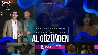 Hajy Yazmammedow & Yhlas Hojagulyyew - Al Gözüňden  2024 Official Video Turkmen Klip
