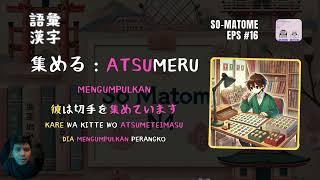 Belajar Bahasa Jepang Sou Matome N4 - Vocabulary Eps 16.  集