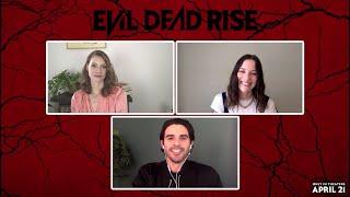 Evil Dead Rise Interview With Alyssa Sutherland Lilly Sullivan and Lee Cronin  Cinemark