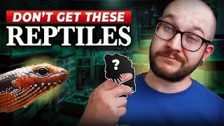 5 COMMON Pet Reptiles I Dont Recommend and Why Get THESE Reptiles Instead