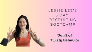 Jessie Lees 5 Day Recruiting Boot Camp - Day 2