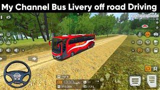 My Channel Bus Livery in bus Simulator Indonesia off road driving