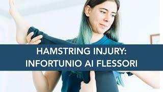 INFORTUNIO AI FLESSORI tutto quello che devi sapere sugli hamstring injuries