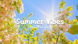  Playlist  Summer 2024 playlist ️ Best summer songs 2024  Summer vibes 2024
