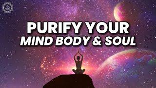 417 Hz + 528 Hz + 741 Hz - Clear The Clutter Of Negative Energy  Purify Your Mind Body And Soul