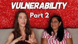Vulnerability Pt. 2 How do we conquer fear of vulnerability? Ft. Eveleena Ivy Les Vixen CC