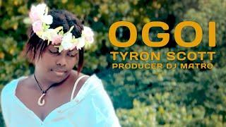 Ogoi_Tyron Scott x Dj Matro Official Video BTV2024