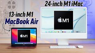 M1 MacBook Air vs M1 24 iMac - Best Mac to Buy in 2021?