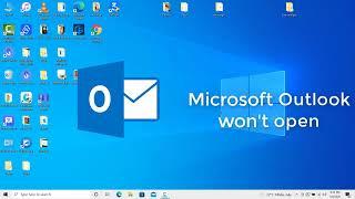 Microsoft Outlook wont open in Windows 10 Fix