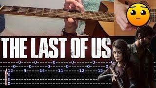 Как играть The Last Of Us на гитаре ТАБЫ Fingerstyle