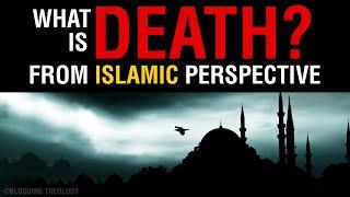 What is Death?  From The Islamic Perspective  Paul Williams