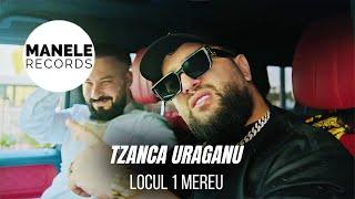 Mix - Tzanca Uraganu - LOCUL 1 MEREU  Manele Records 2024
