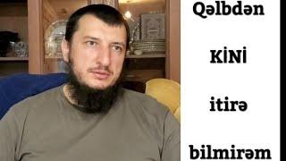 Qəlbimdən kini necə itirim ?10.07.22Şeyx Adil Rəcəbov