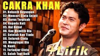 Cakra Khan Full Album Terbaru 2024  Kekasih Bayangan  Harus Terpisah  Mencari Cinta Sejati