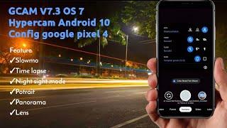 Terbaru Google Camera  GCAM V 7 + config pixel 4 oppo realme asus GCAM oppo f11 os7